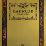 DARK SOULS III　DESIGN WORKS（1） [ 週刊ファミ通編集部 ]