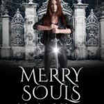 Merry Souls Dark Souls【電子書籍】[ E.J. King ]