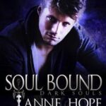 Soul Bound Dark Souls, #1【電子書籍】[ Anne Hope ]
