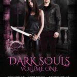 Dark Souls Box Set One Dark Souls Box Sets, #1【電子書籍】[ E.J. King ]